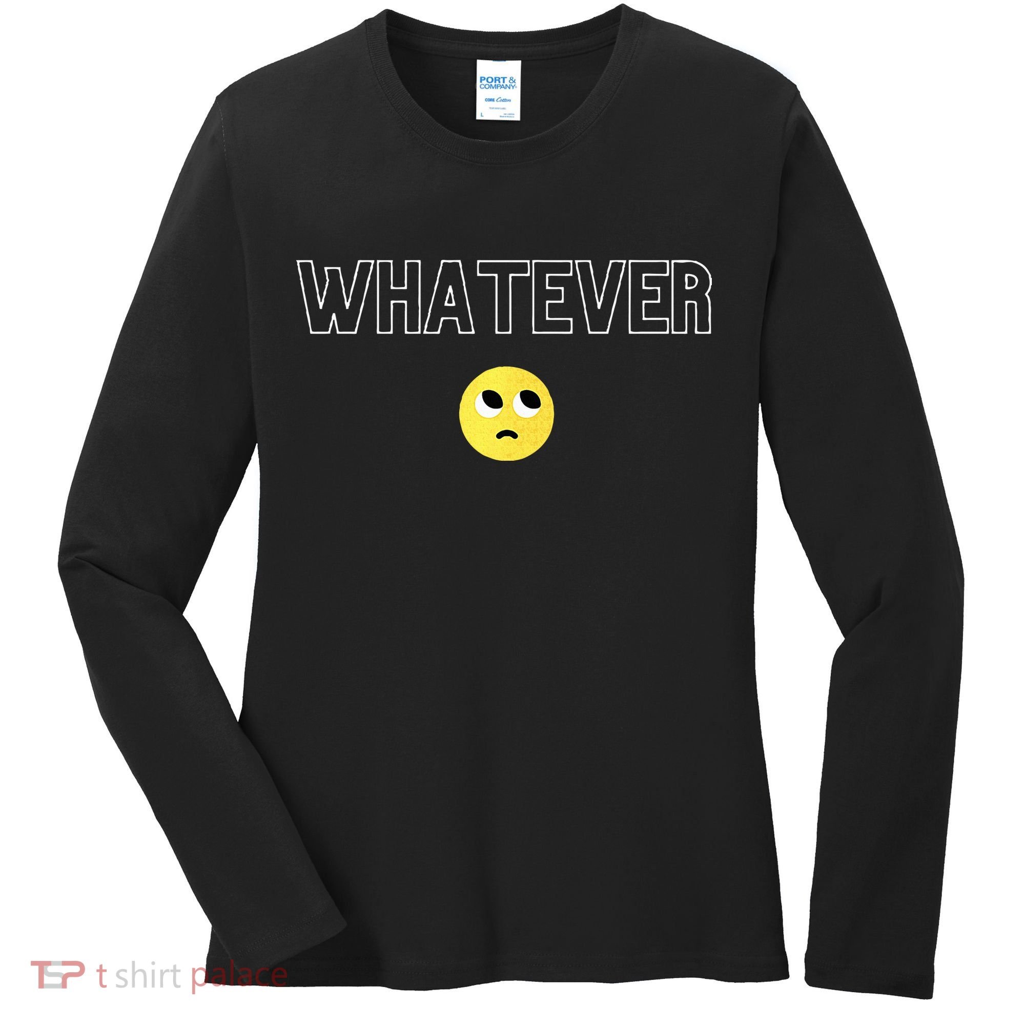 Whatever Funny Sarcastic Women's Long Sleeve Shirt