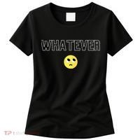 Whatever Funny Sarcastic Women's T-Shirt thumb 0