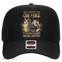 Welding Funny Saying Welder Yes I Know I Am On Fire Let Me Finish This Weld Hat thumb 0