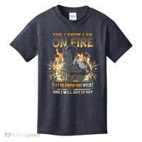 Welding Funny Saying Welder Yes I Know I Am On Fire Let Me Finish This Weld Kids T-Shirt thumb 0
