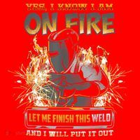 Welding Funny Saying Welder Yes I Know I Am On Fire Let Me Finish This Weld Santa Hat thumb 1