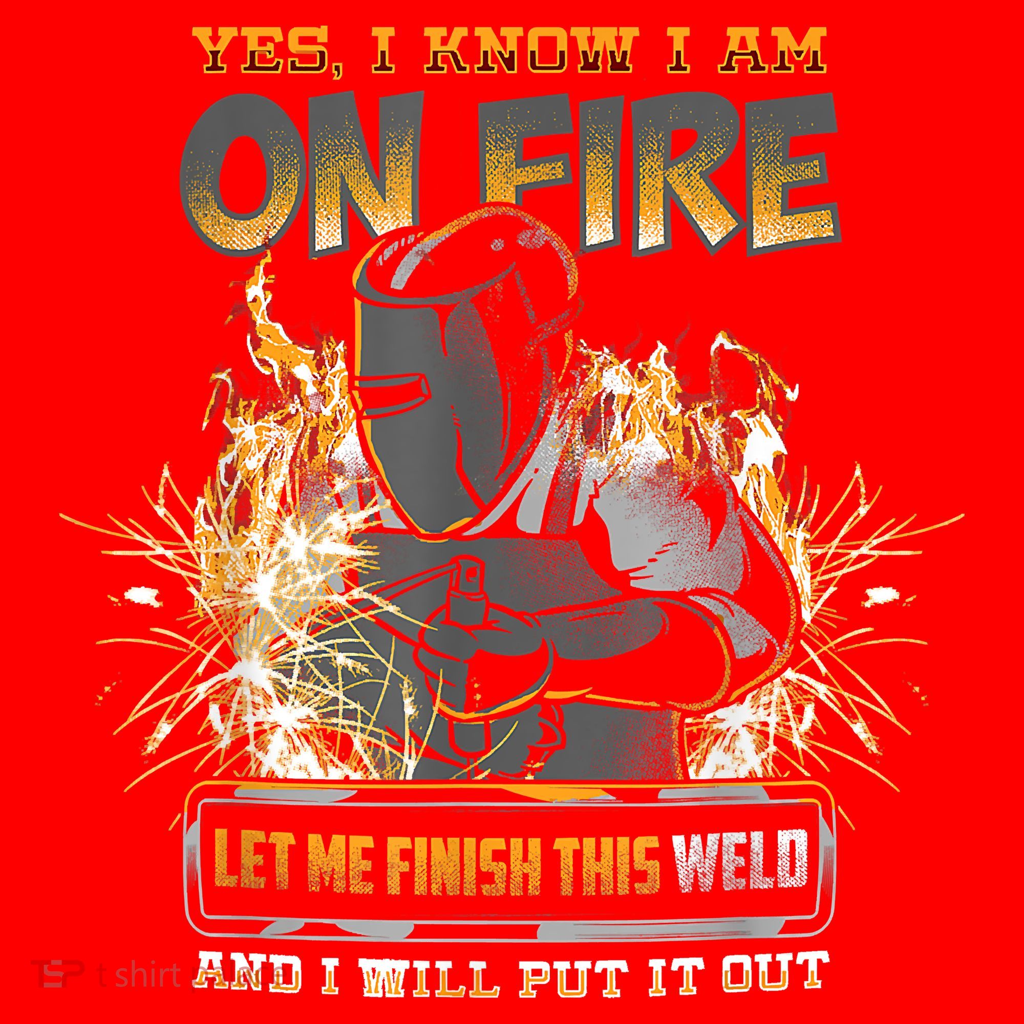 Welding Funny Saying Welder Yes I Know I Am On Fire Let Me Finish This Weld Santa Hat