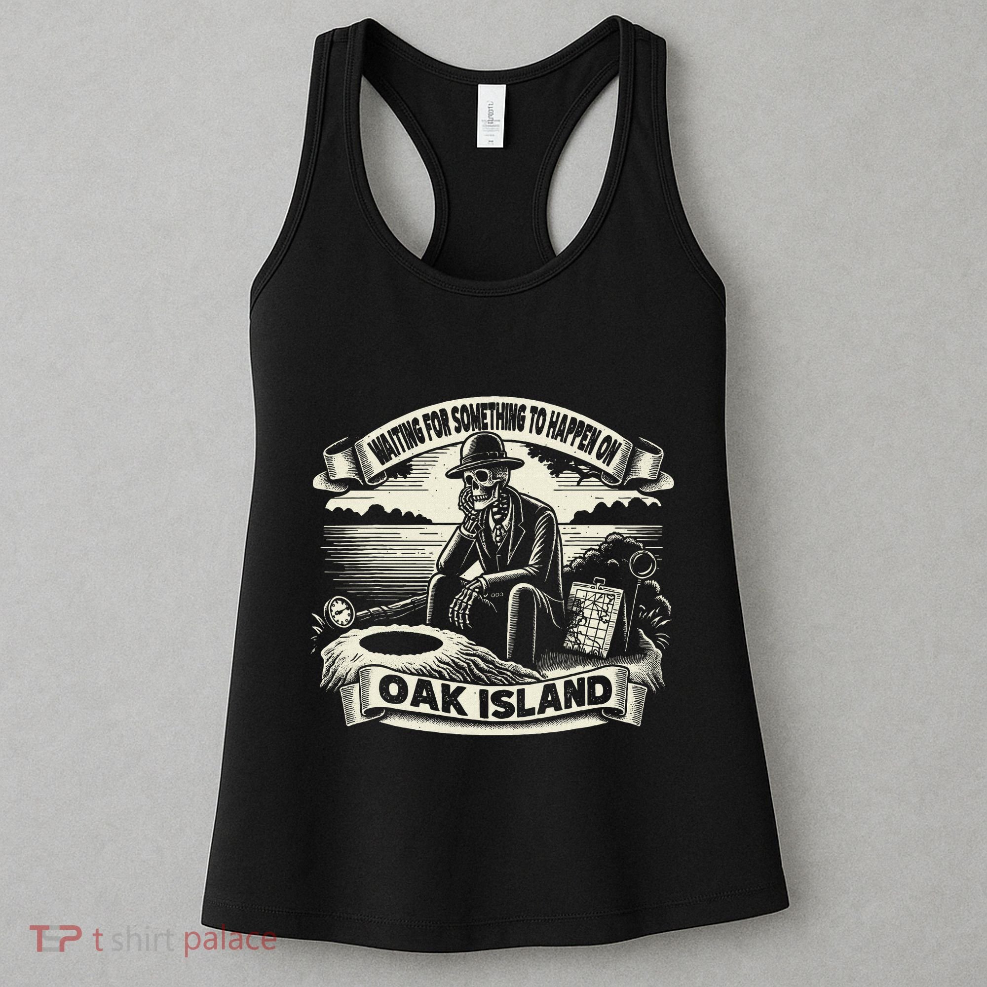 Waiting For Something To Happen Oak Island Treasure Hunt Women's Tank Top