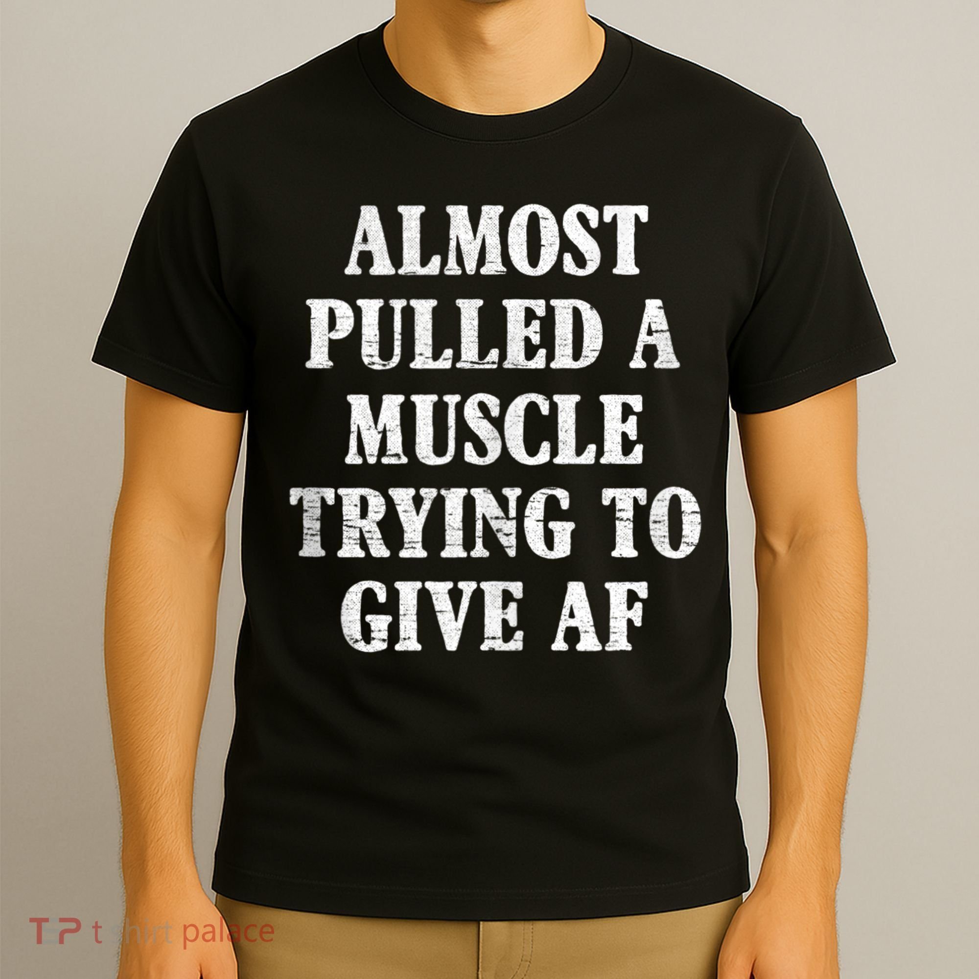 Workout Funny Saying Gym Quote Sarcastic Exercise Fitness T-Shirt