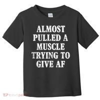 Workout Funny Saying Gym Quote Sarcastic Exercise Fitness Toddler T-Shirt thumb 0