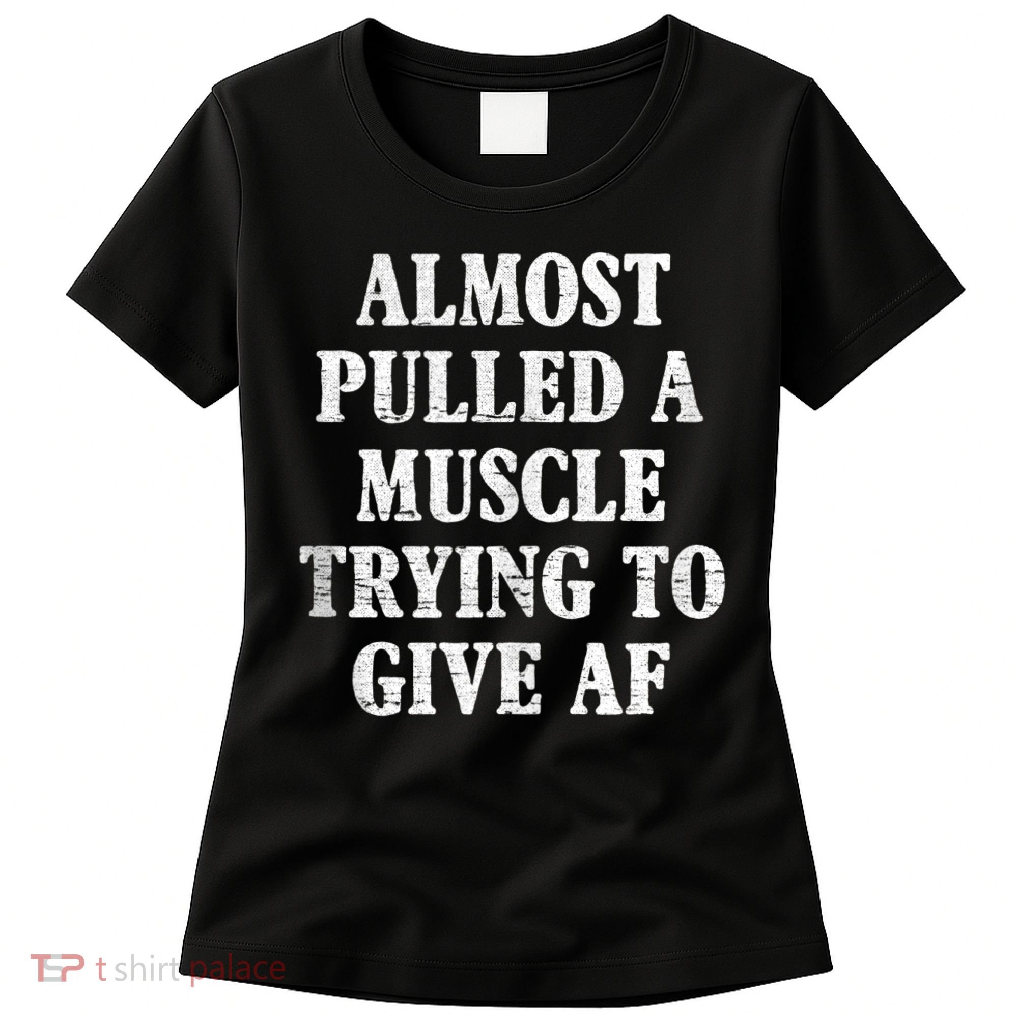 Workout Funny Saying Gym Quote Sarcastic Exercise Fitness Women's T-Shirt
