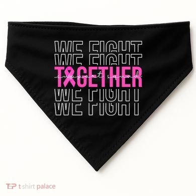 We Fight Together Breast Cancer Awareness Support Squad USA-Made Doggie Bandana
