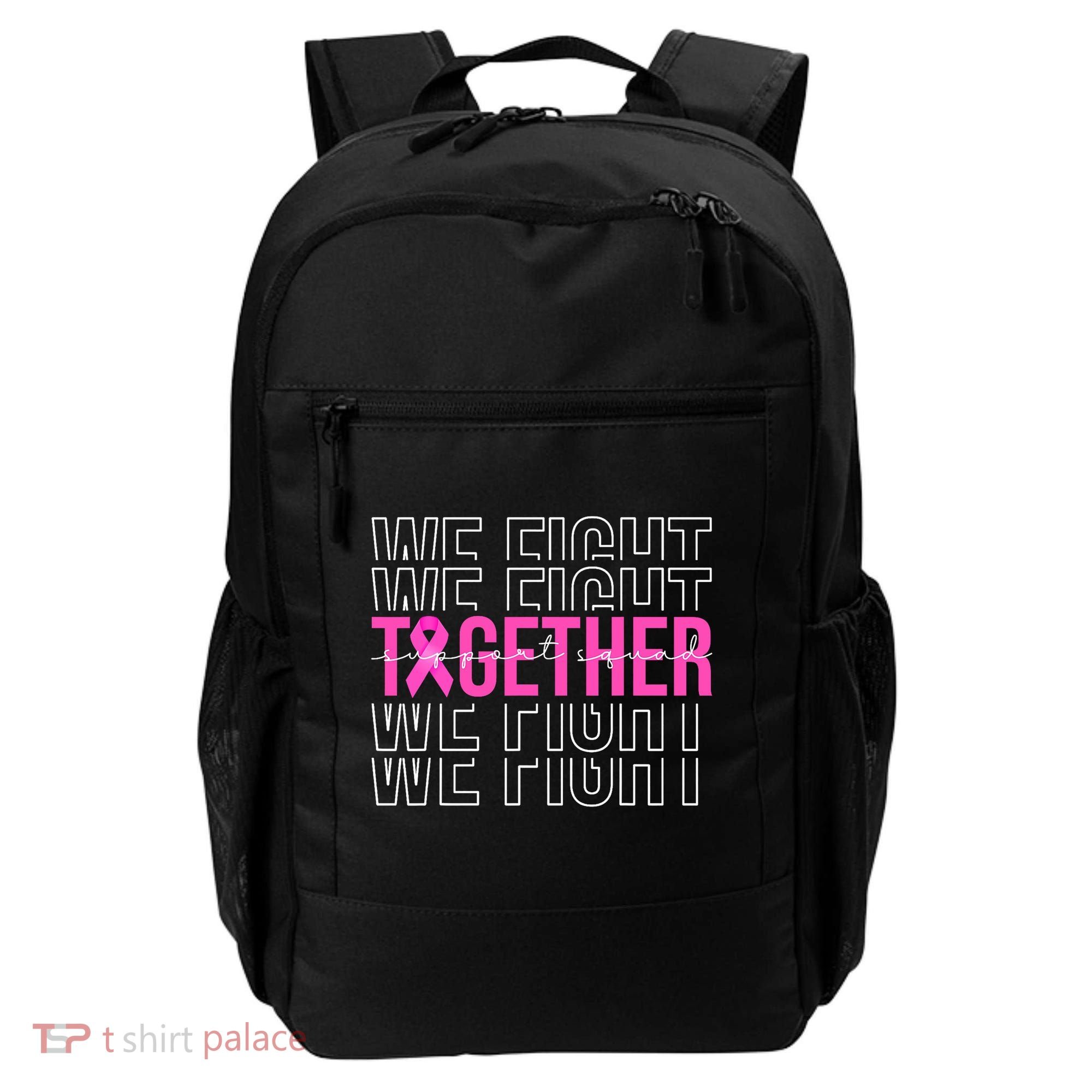 We Fight Together Breast Cancer Awareness Support Squad Backpack
