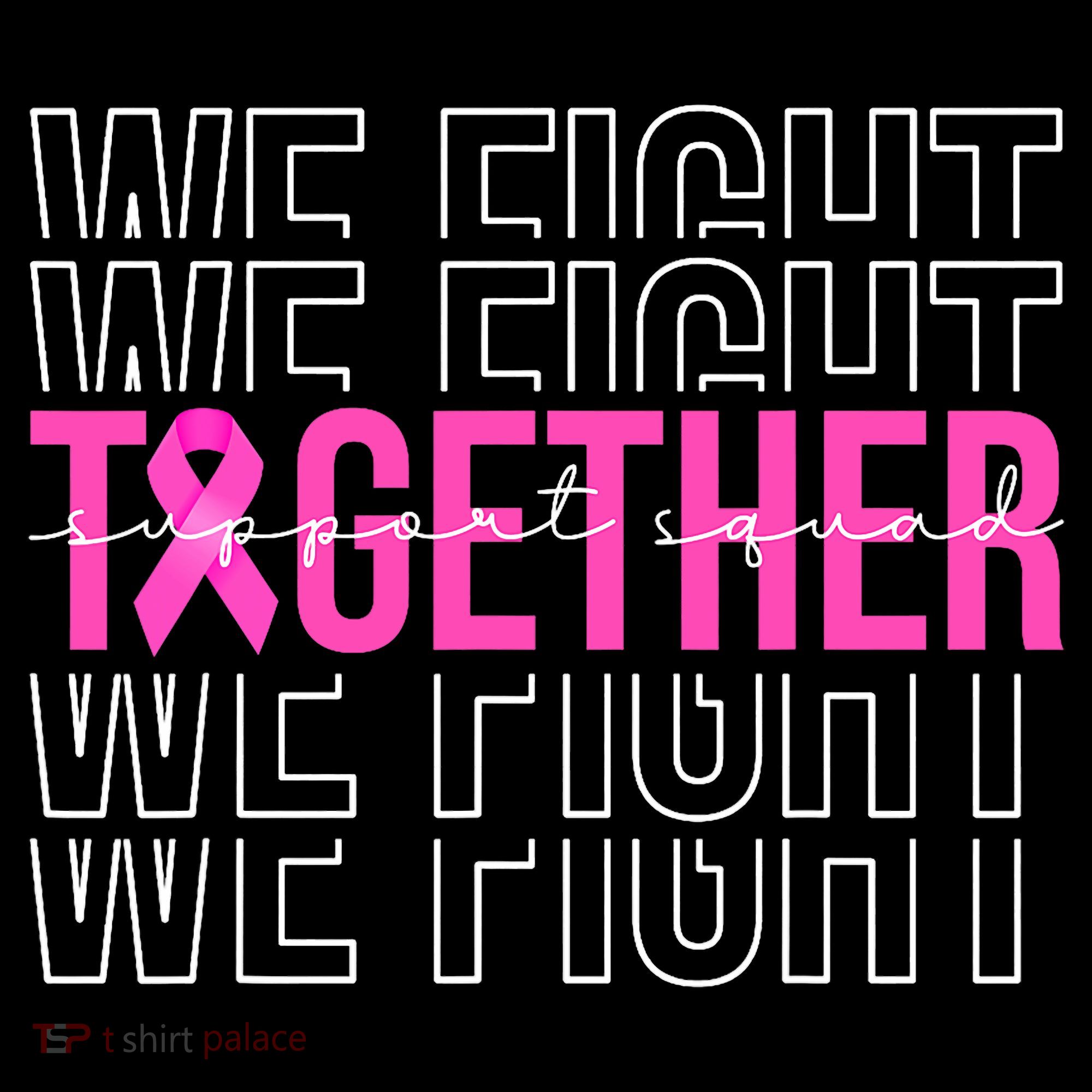 We Fight Together Breast Cancer Awareness Support Squad Drawstring Bag