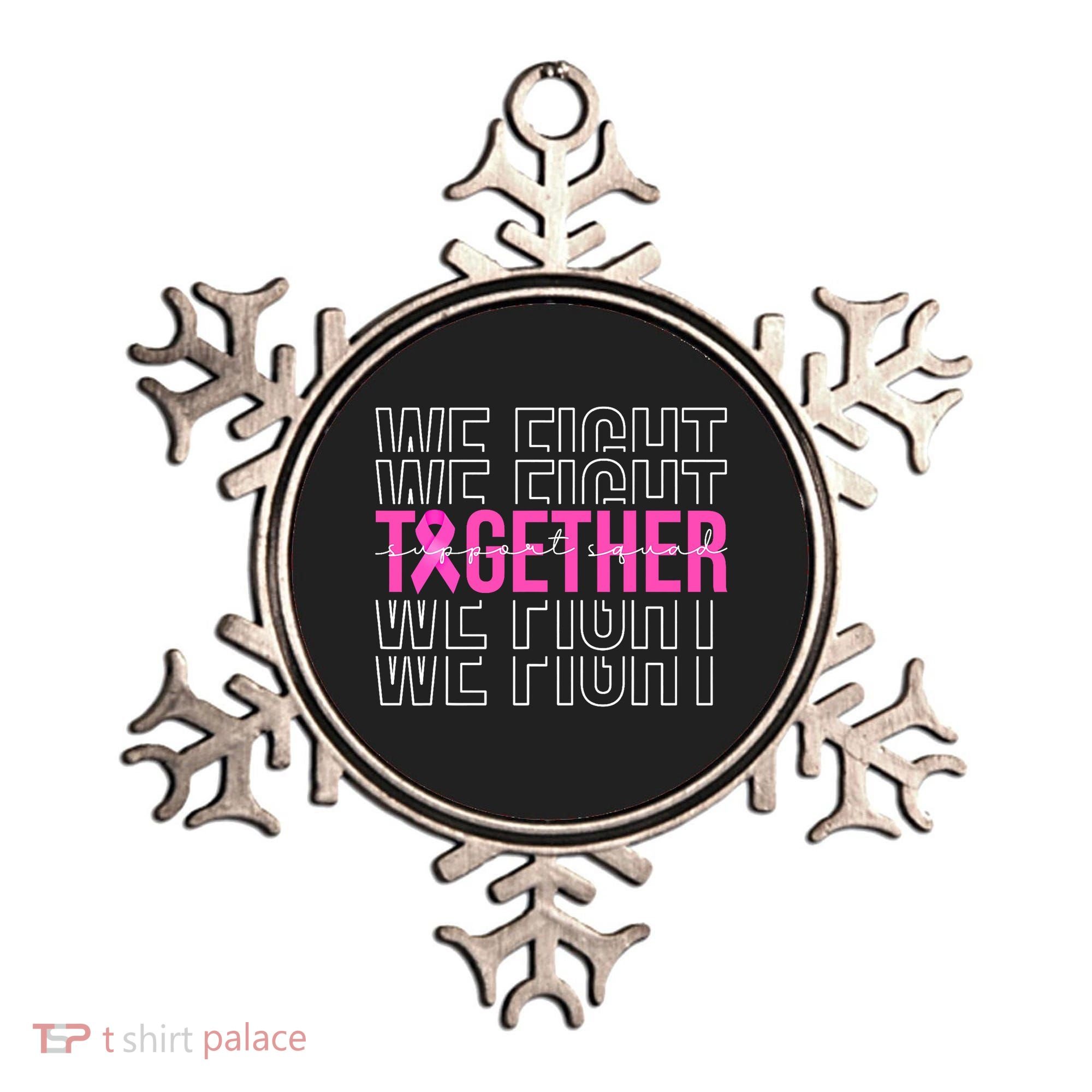 We Fight Together Breast Cancer Awareness Support Squad Ornament