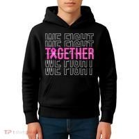 We Fight Together Breast Cancer Awareness Support Squad Kids Hoodie thumb 4