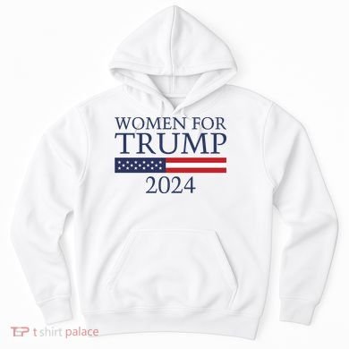 Women For Trump 2024 Hoodie