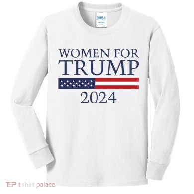 Women For Trump 2024 Kids Long Sleeve Shirt