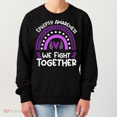 We Fight Together Epilepsy Awareness Epilepsy Women's Sweatshirt