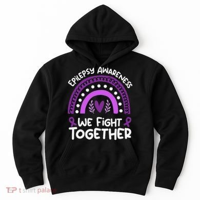 We Fight Together Epilepsy Awareness Epilepsy Hoodie