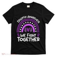 We Fight Together Epilepsy Awareness Epilepsy T-Shirt thumb 0