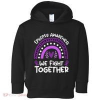 We Fight Together Epilepsy Awareness Epilepsy Toddler Hoodie thumb 0
