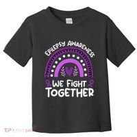 We Fight Together Epilepsy Awareness Epilepsy Toddler T-Shirt thumb 0