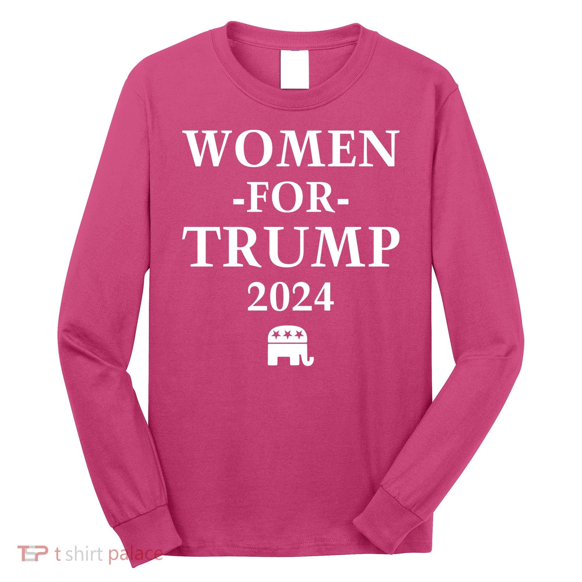 Women For Trump 2024 Long Sleeve Shirt
