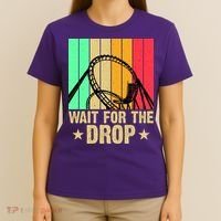 Wait For The Drop T-Shirt thumb 4