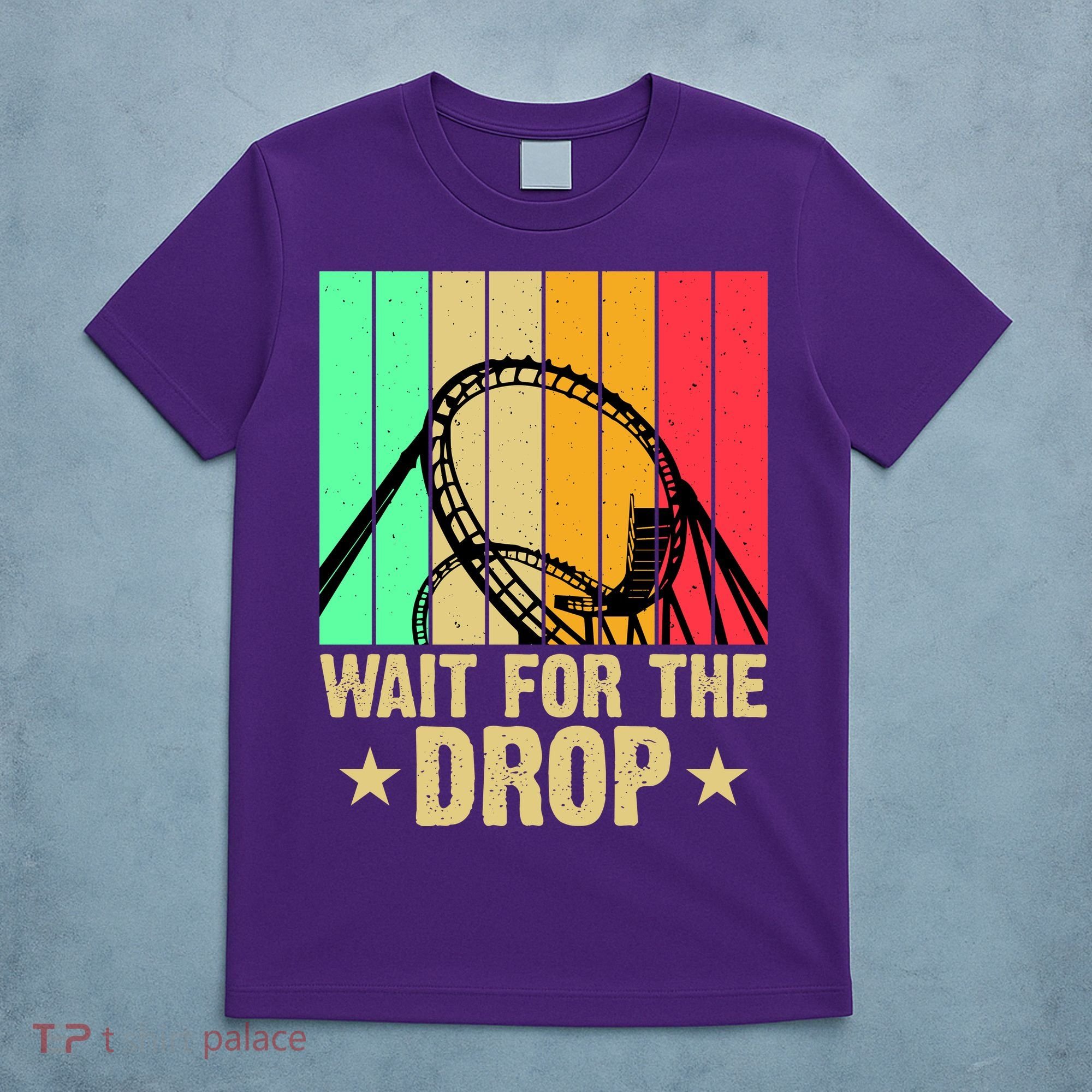 Wait For The Drop T-Shirt