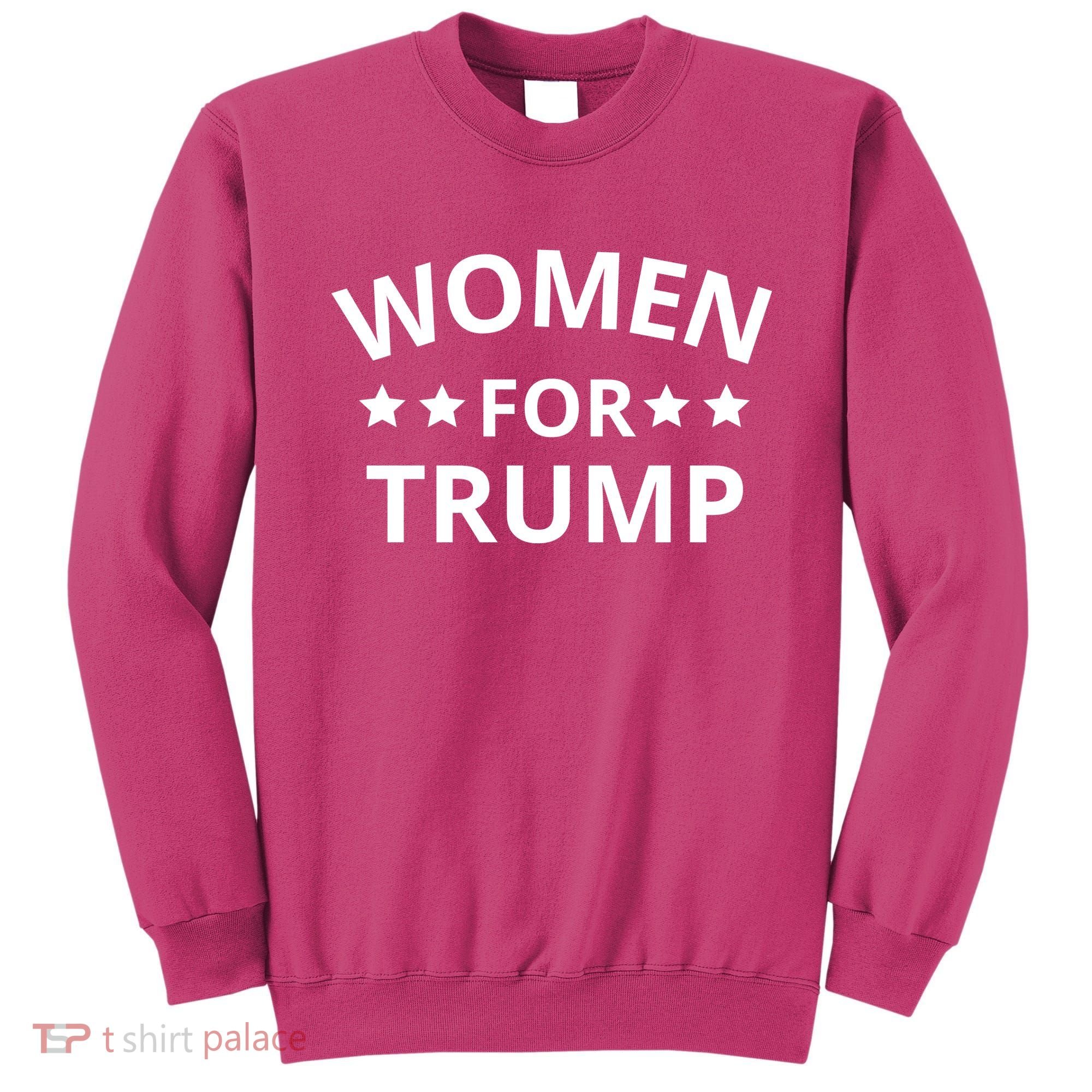 Women For Trump Sweatshirt