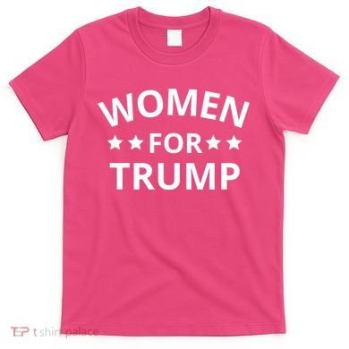 Women For Trump T-Shirt