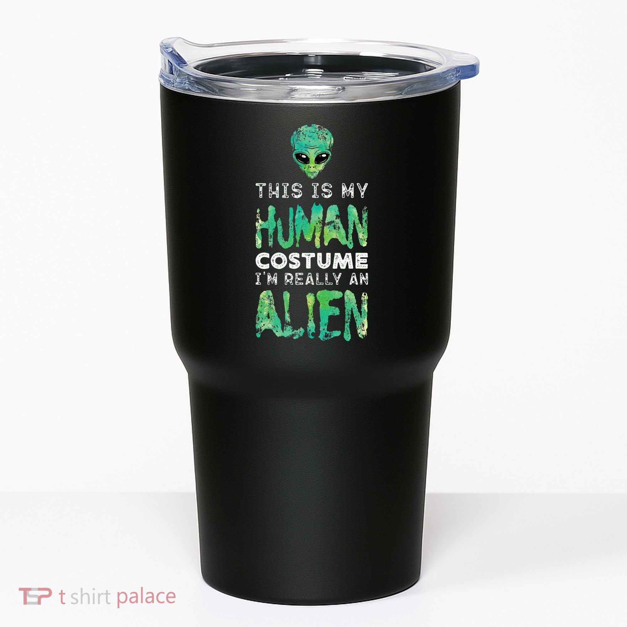 Weird Funny This Is My Human Costume Im Really An Alien Tumbler