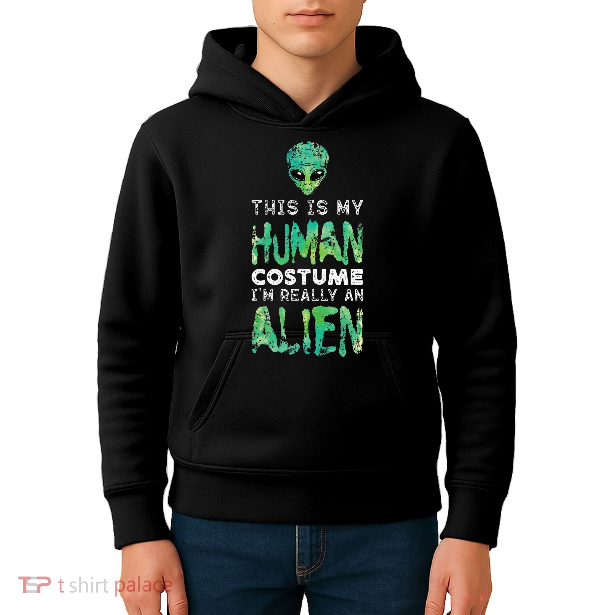 Weird Funny This Is My Human Costume Im Really An Alien Kids Hoodie