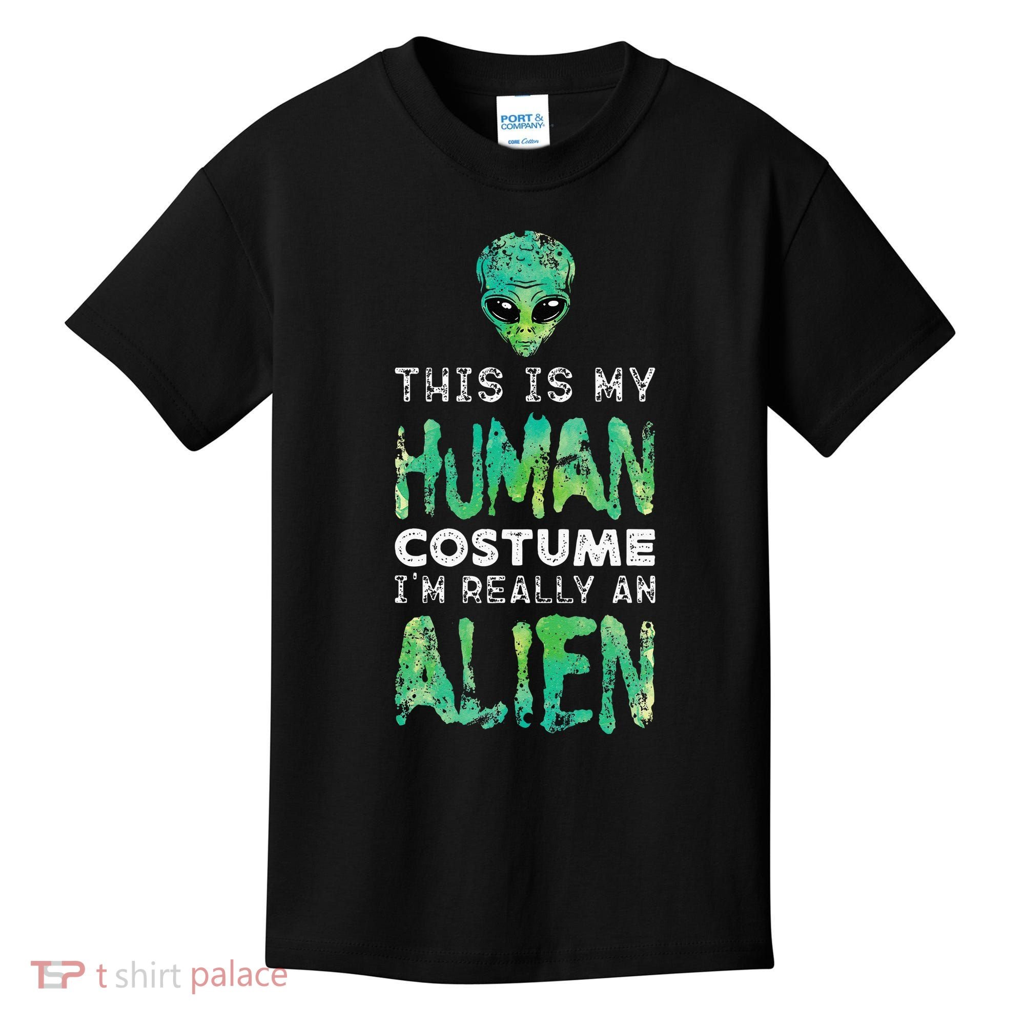 Weird Funny This Is My Human Costume Im Really An Alien Kids T-Shirt