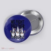 We Fight Together ParkinsonS Disease Awareness Month Gnomie Gift Button thumb 0