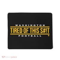 Washington Football Tired Of This Mousepad thumb 0