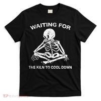 Waiting for the Kiln To Cool Down Pottery T-Shirt thumb 0