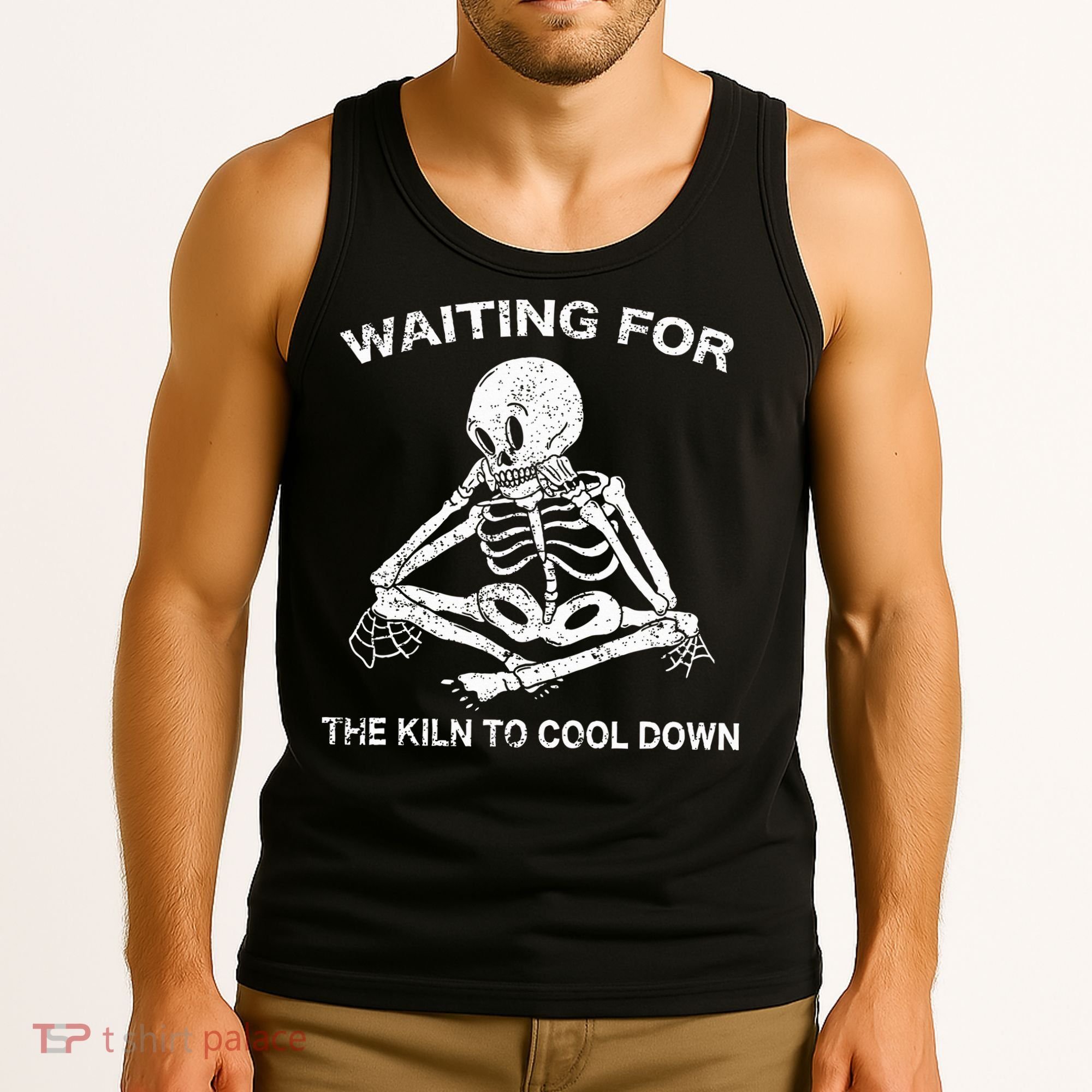 Waiting for the Kiln To Cool Down Pottery Tank Top