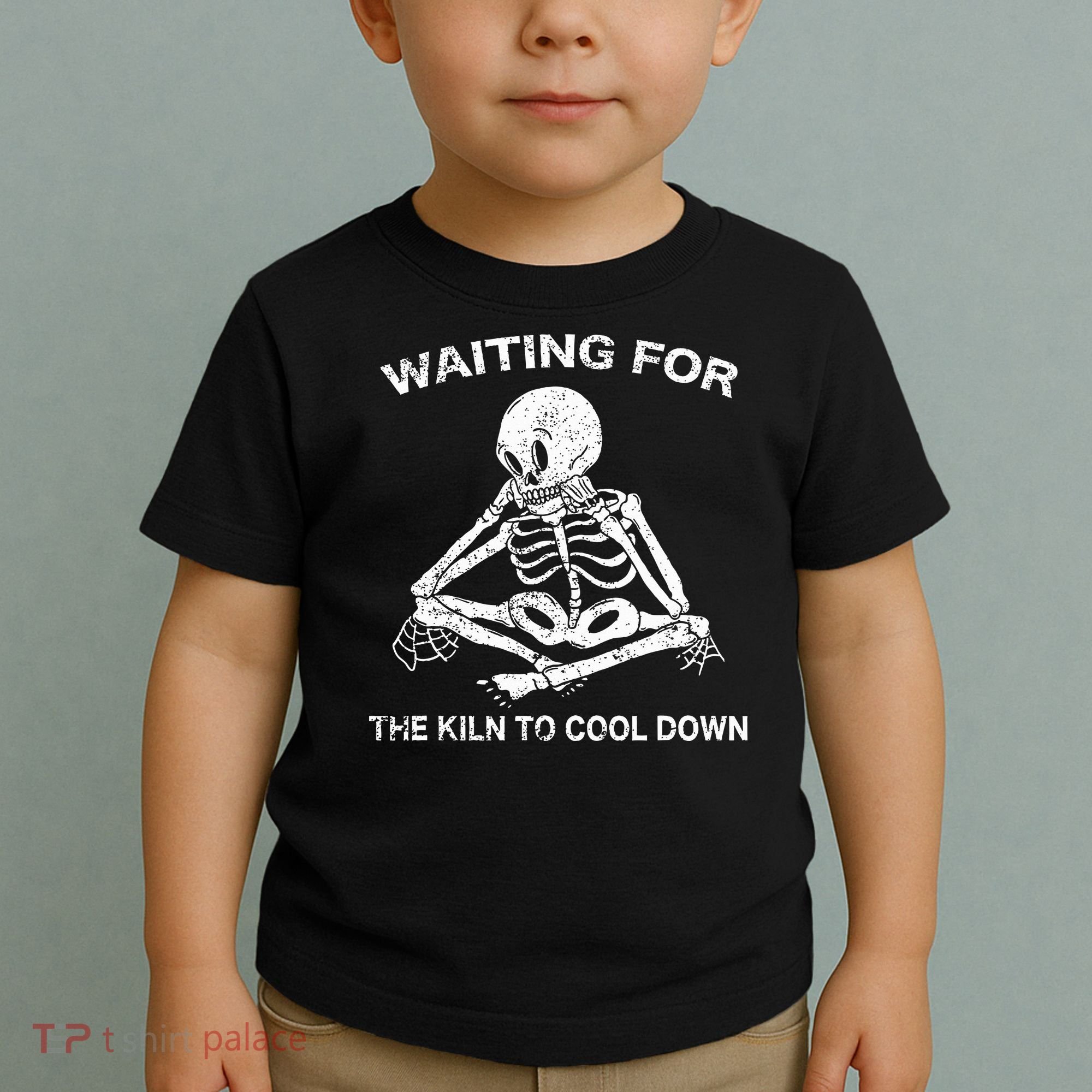 Waiting for the Kiln To Cool Down Pottery Toddler T-Shirt