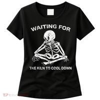 Waiting for the Kiln To Cool Down Pottery Women's T-Shirt thumb 0