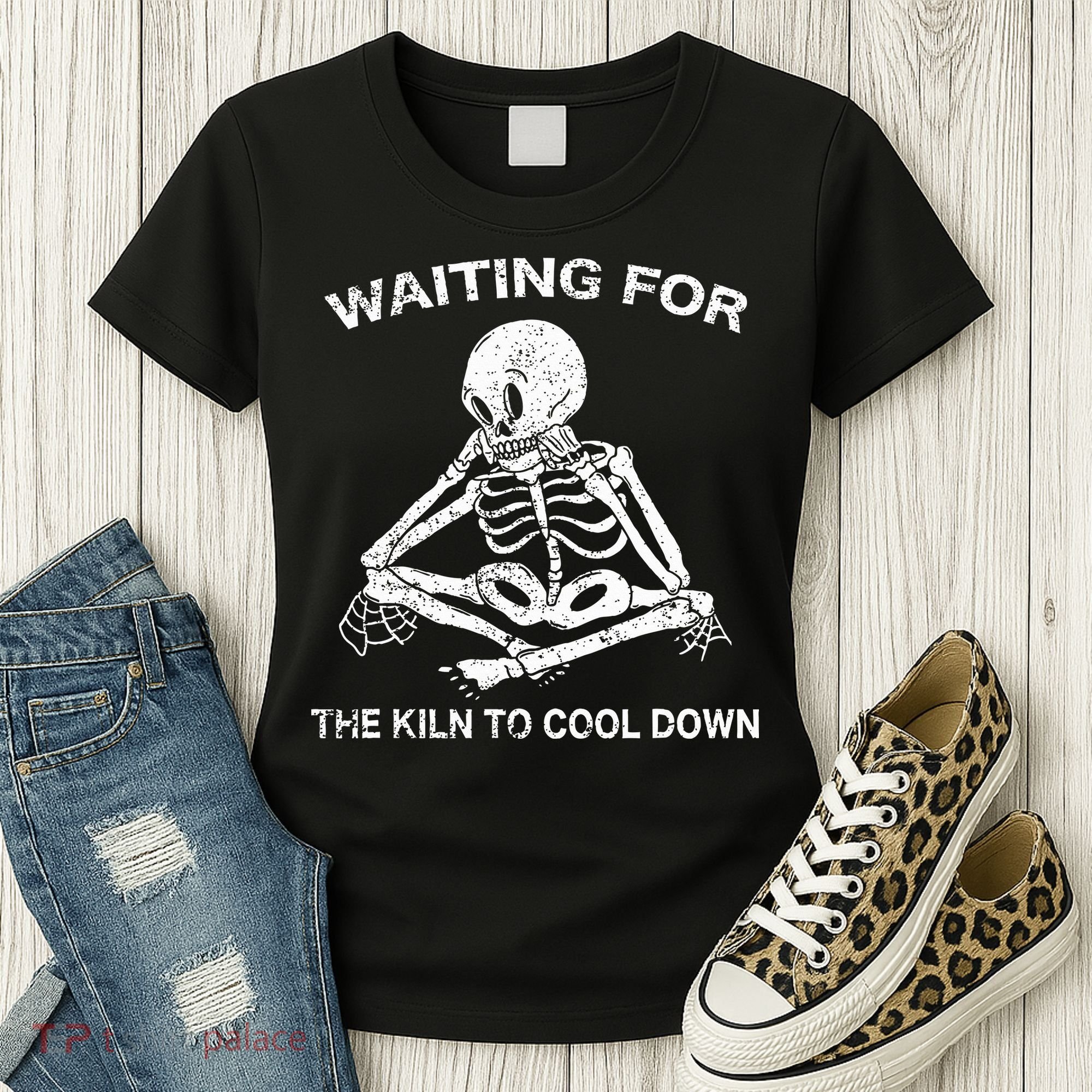 Waiting for the Kiln To Cool Down Pottery Women's T-Shirt