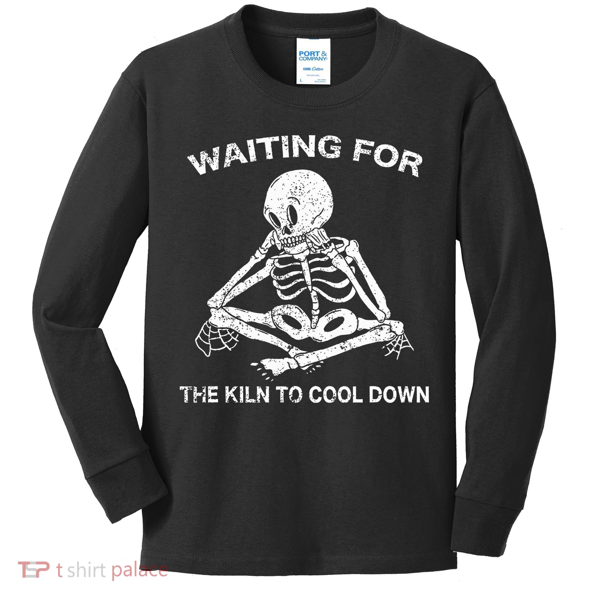 Waiting for the Kiln To Cool Down Pottery Kids Long Sleeve Shirt