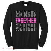 We Fight Together Breast Cancer Awareness Support Squad Sweatshirt thumb 0