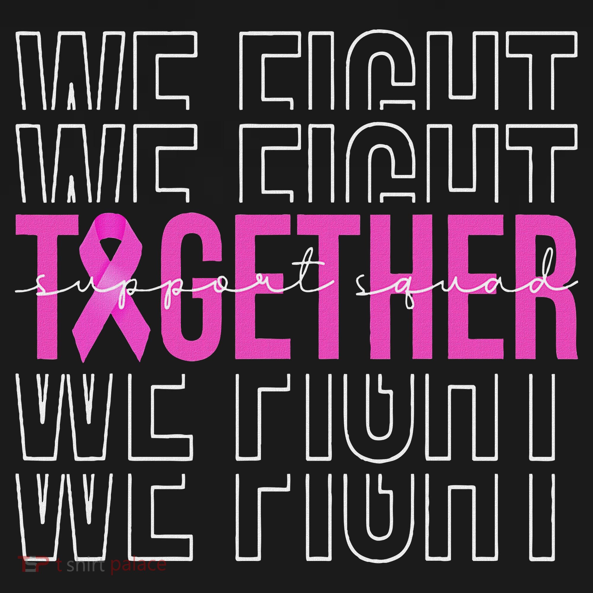 We Fight Together Breast Cancer Awareness Support Squad Pajama Set