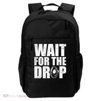 Wait For The Drop I Dubstep Bass Subwoofer Dance Music Backpack thumb 0