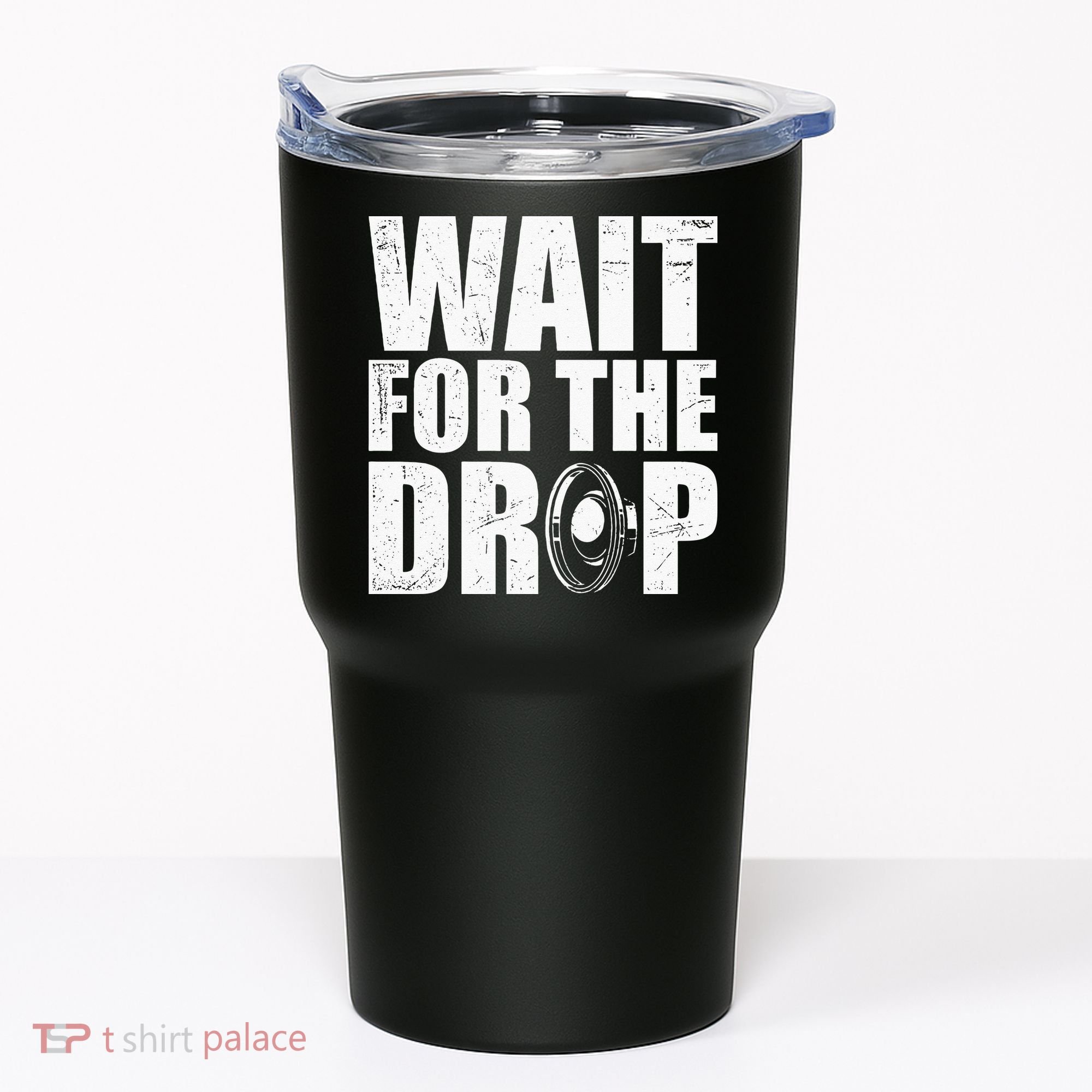 Wait For The Drop I Dubstep Bass Subwoofer Dance Music Tumbler