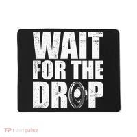 Wait For The Drop I Dubstep Bass Subwoofer Dance Music Mousepad thumb 0