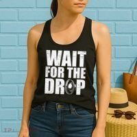 Wait For The Drop I Dubstep Bass Subwoofer Dance Music Women's Tank Top thumb 2