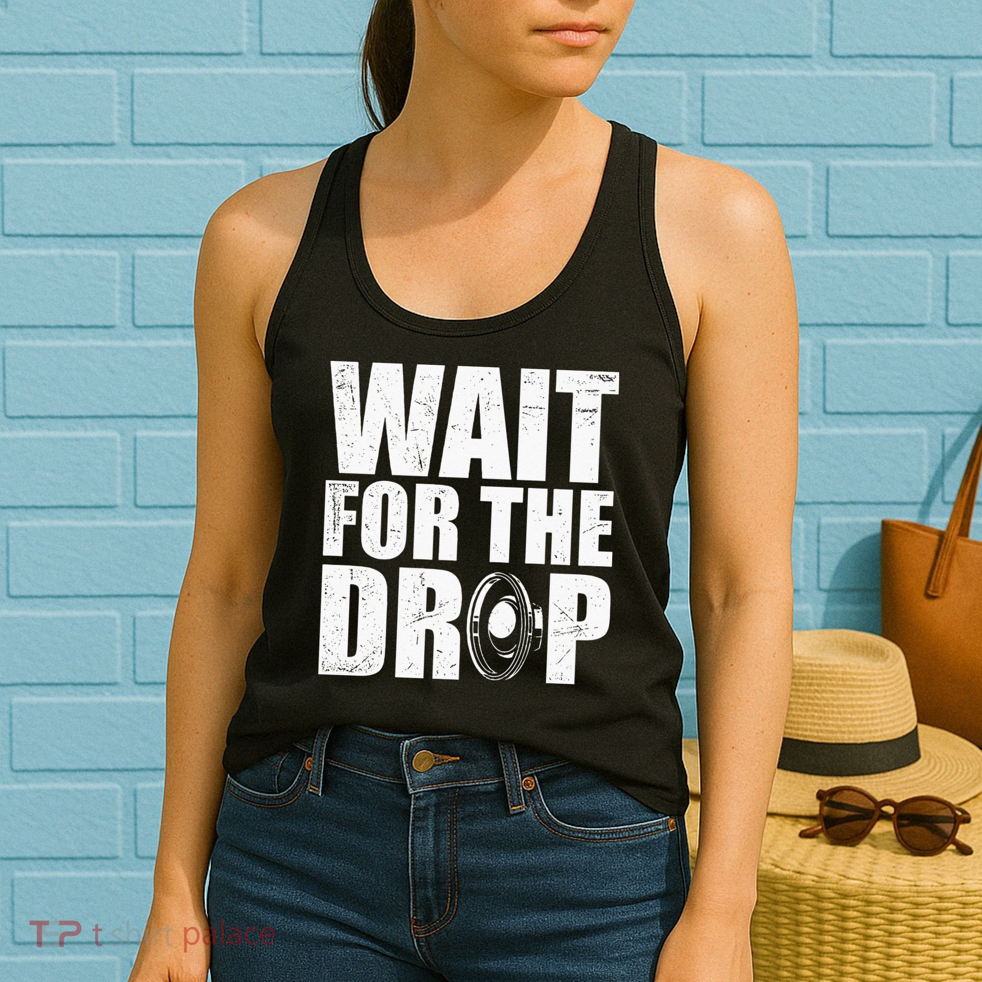 Wait For The Drop I Dubstep Bass Subwoofer Dance Music Women's Tank Top