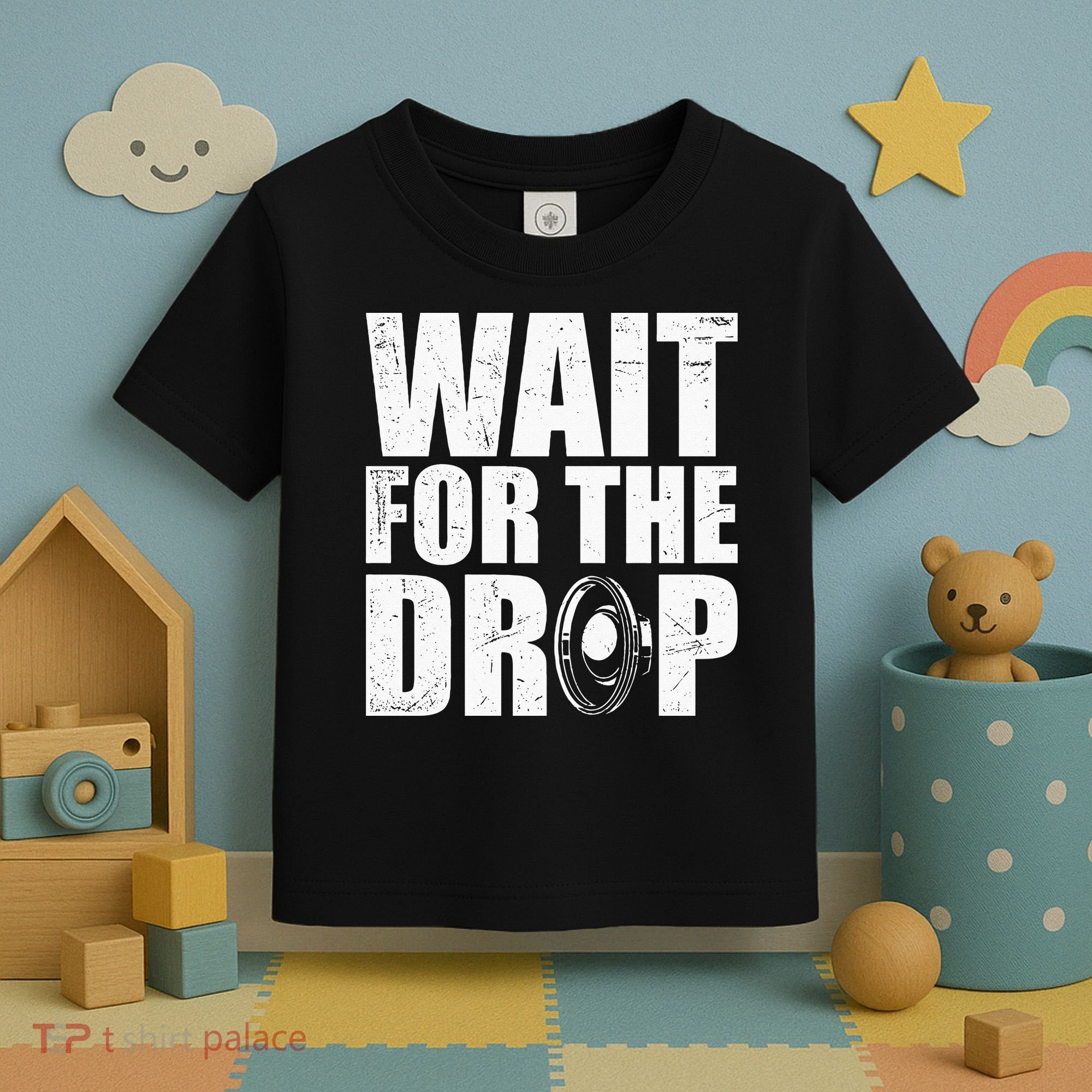 Wait For The Drop I Dubstep Bass Subwoofer Dance Music Toddler T-Shirt
