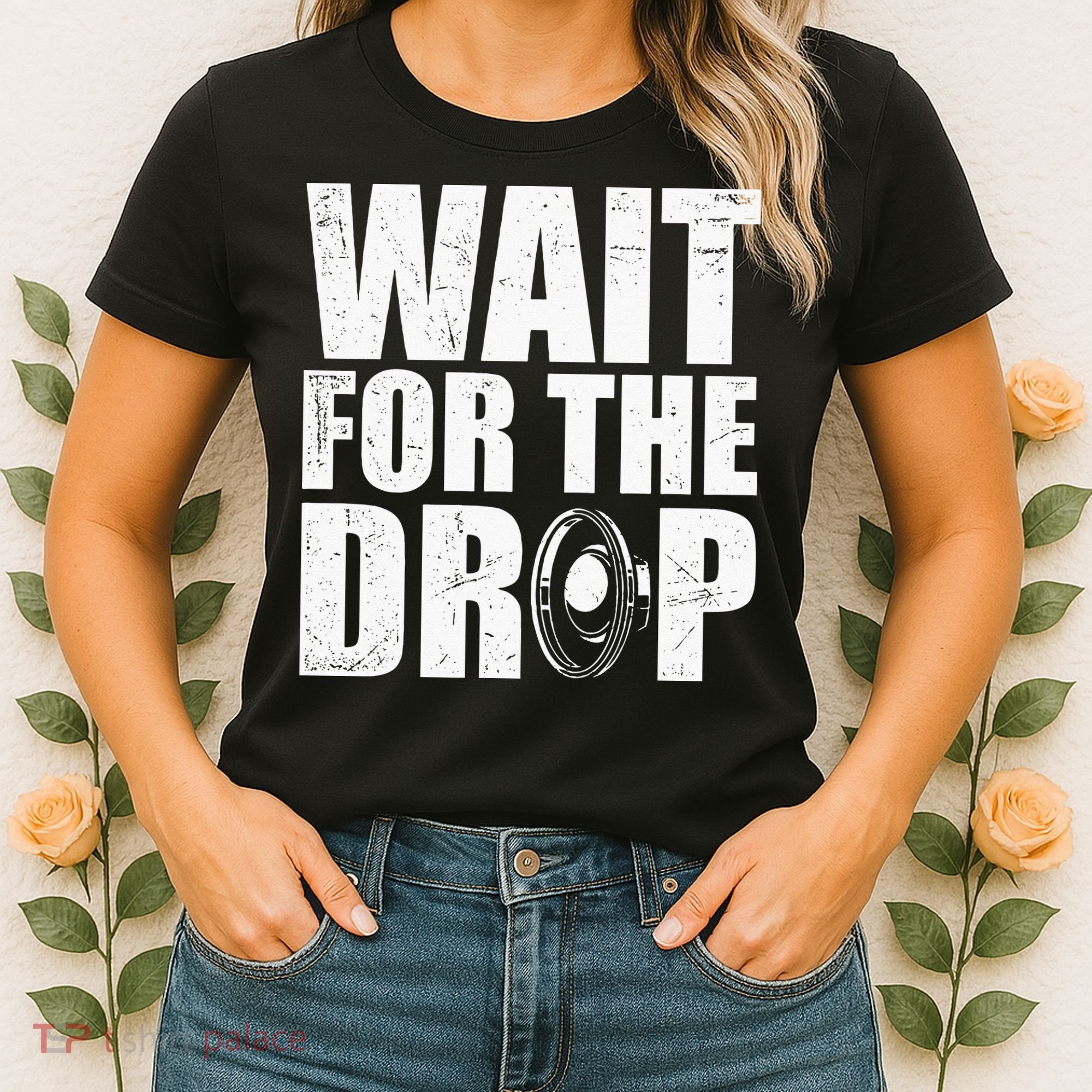 Wait For The Drop I Dubstep Bass Subwoofer Dance Music Women's T-Shirt