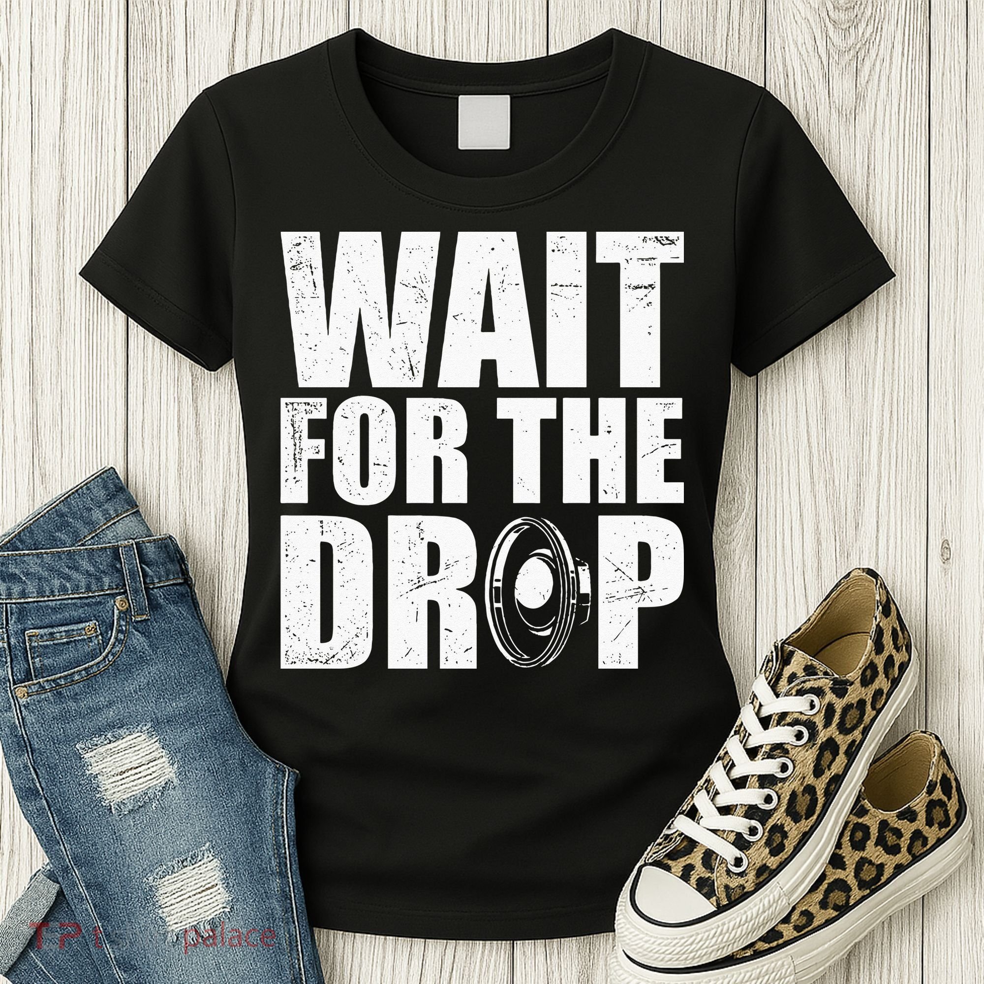 Wait For The Drop I Dubstep Bass Subwoofer Dance Music Women's T-Shirt