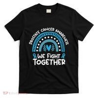 We Fight Together Prostate Cancer Awareness Prostate Cancer T-Shirt thumb 0