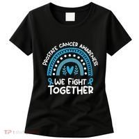 We Fight Together Prostate Cancer Awareness Prostate Cancer Women's T-Shirt thumb 0
